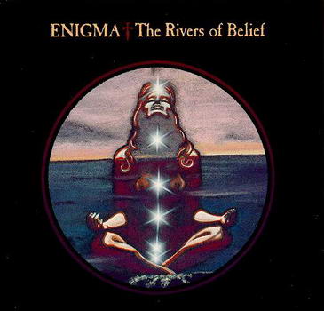 【歌曲推荐】The Rivers Of Belief - Enigma